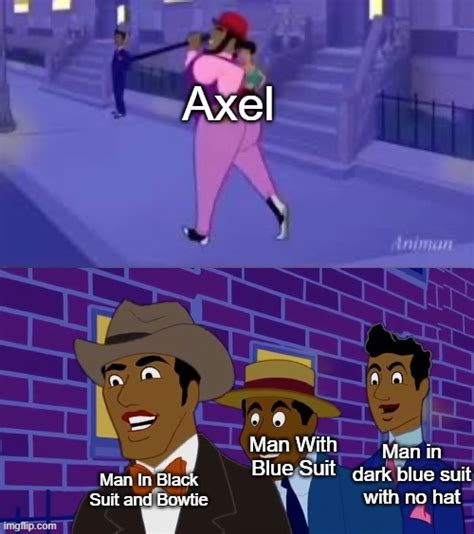 axel in harlem meme|Axel From Harlem on TikTok